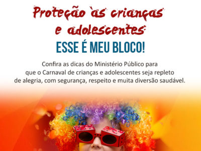 Banner : criança fantansiada para o carnaval. Dizeres: proteção a crianças e adolescentes - esse é meu bloco.