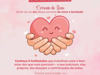 Dia da Caridade 19 de julho “Corrente do Bem: torne-se um elo dessa corrente de amor e bondade” Conheça 5 instituições que trabalham para o bem estar dos que mais precisam – e que precisam, elas próprias, das doações e contribuições de todos. Imagem de duas mãos segurando a ilustração de um coração sorrindo